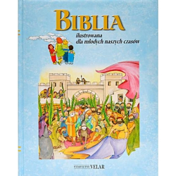 Biblia ilustrowana dla młodych naszych czasów okładka